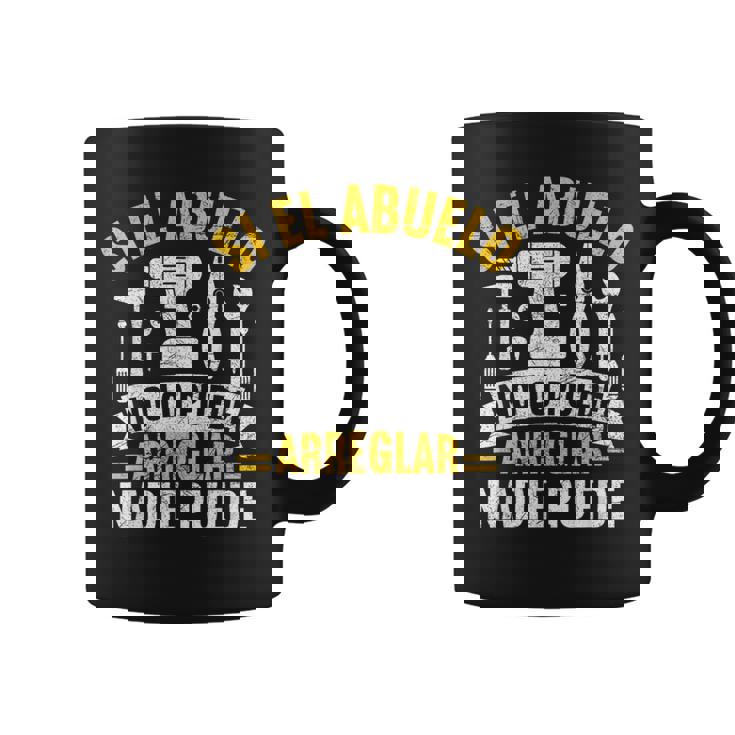 Hombre Si El Abuelo No Puede Arreglarlo Nadie Puede Taza de café