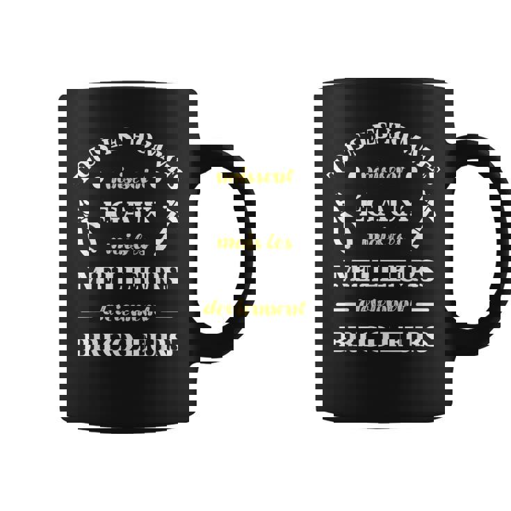 Hommes Naissent Égaux Bricoleur Humour Bricolage Homme Drole Tasse
