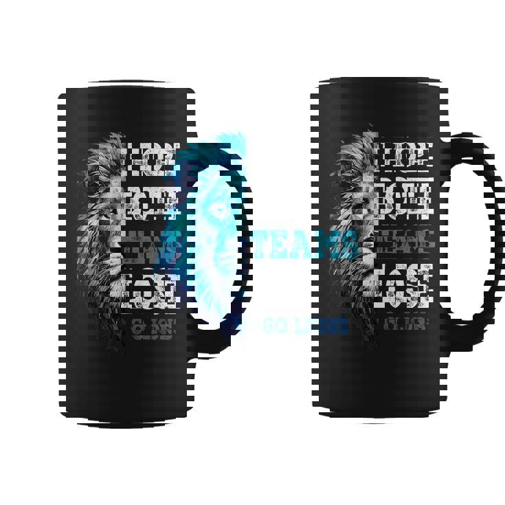 I Hope Both Teams Lose Go Lion & Women Coffee Mug