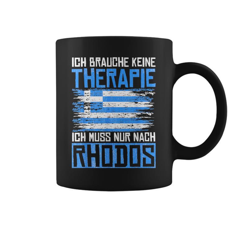 Ich Brauche Keine Therapie Ich Muss Nur Nach Rhodos Tassen