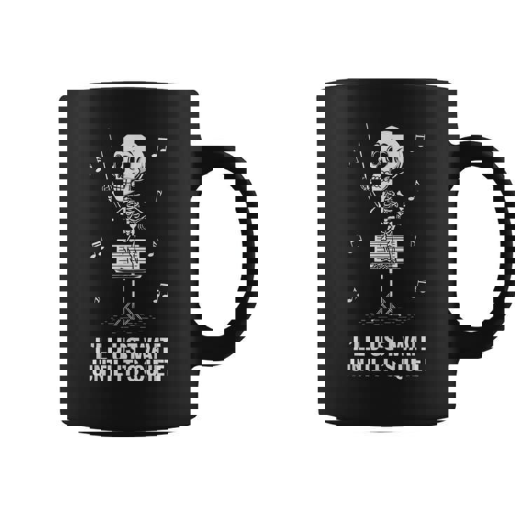 I'll Just Wait Until It's Quiet Skeleton Teacher Taza de café