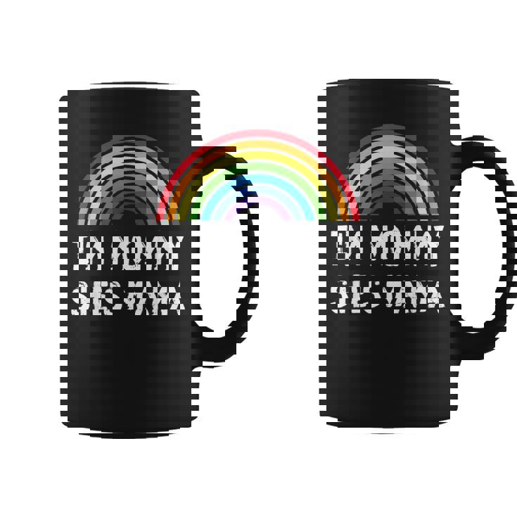 I'm Mama She's Mommy Lesbian Mom Gay Pride Lgbt Mother Coffee Mug
