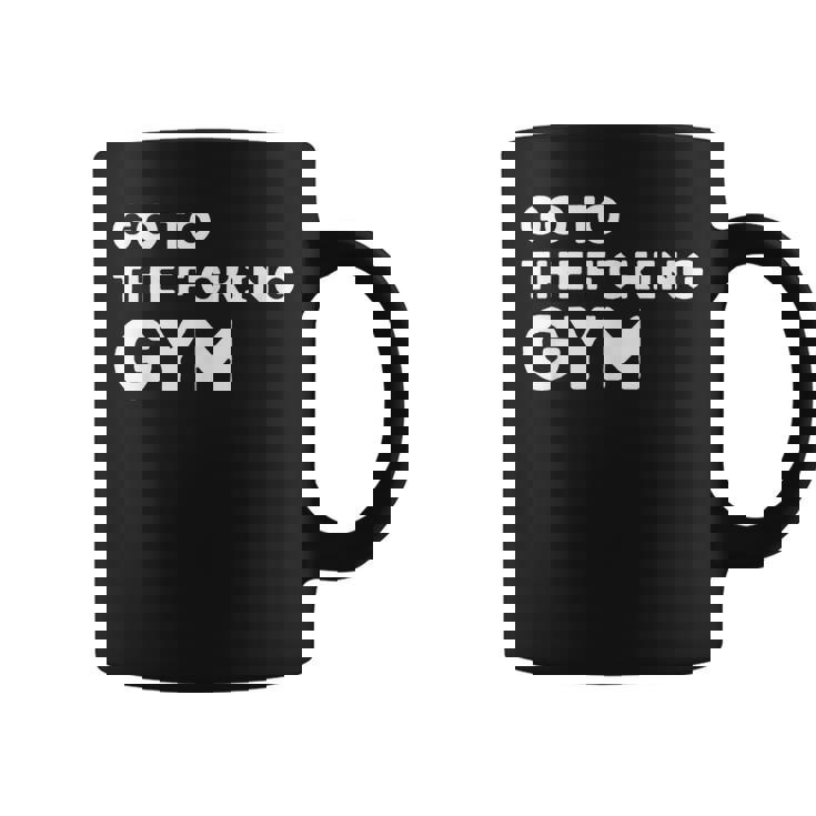 Ir Al Puto Gimnasio Cita Músculos Gimnasio Fresco Diseño Amantes Taza de café