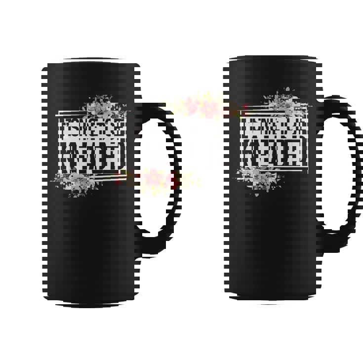 It’S Nice To Be Kneaded Massage Therapist Physical Coffee Mug