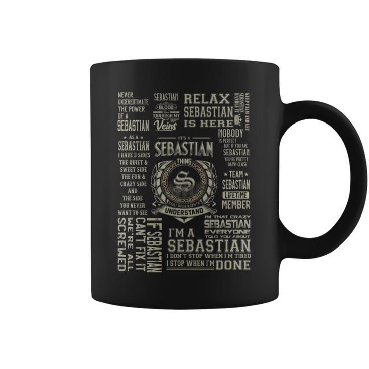 It's A Sebastian Thing Sebastian Name Coffee Mug