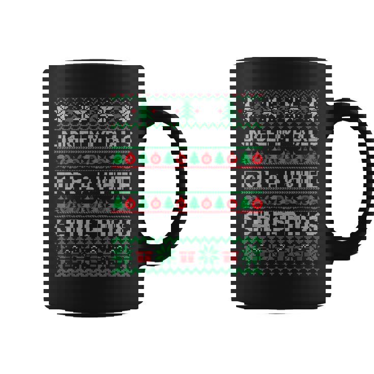 Jingle My Balls For A Christmas Divertidos Jingle Balls Taza de café