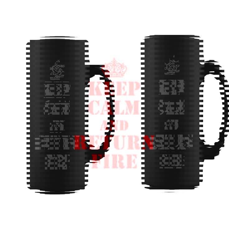 Keep Calm And Return Fire Veteran Brotherhood Graphic Print Coffee Mug