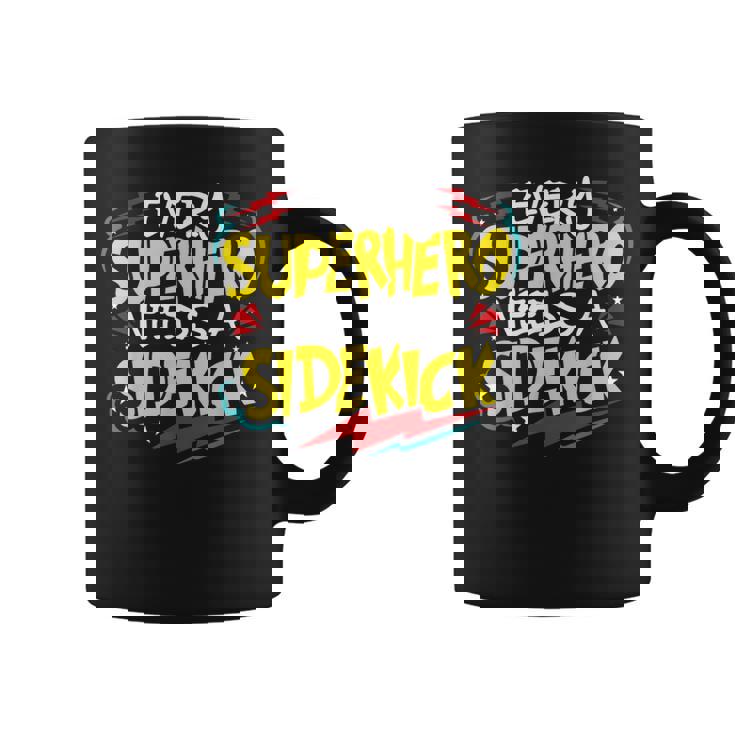 Kids Every Superhero Needs A Sidekick Friendship Graphic Print Coffee Mug
