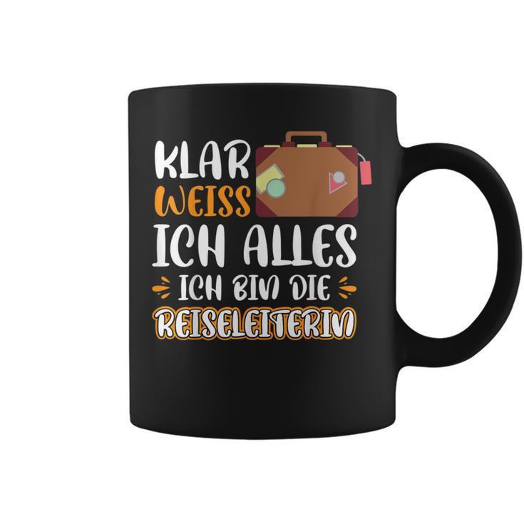 Klar Weiß Ich Alles Ich Bin Die Reiseleiterin S Tassen