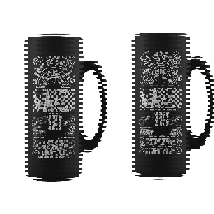 Las Leyendas Nacen En Marzo 1978 47 Años Cumpleaños Taza de café