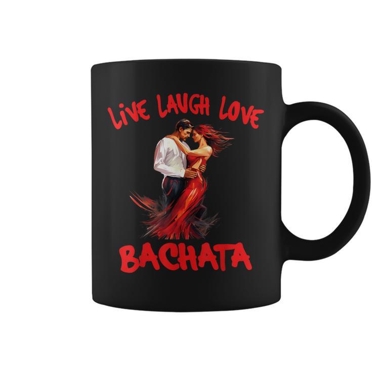 Live Laugh Love Bachata Tassen