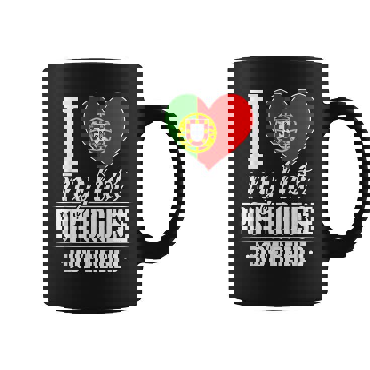 I Love My Hot Portuguese Boyfriend Portugal Taza de café