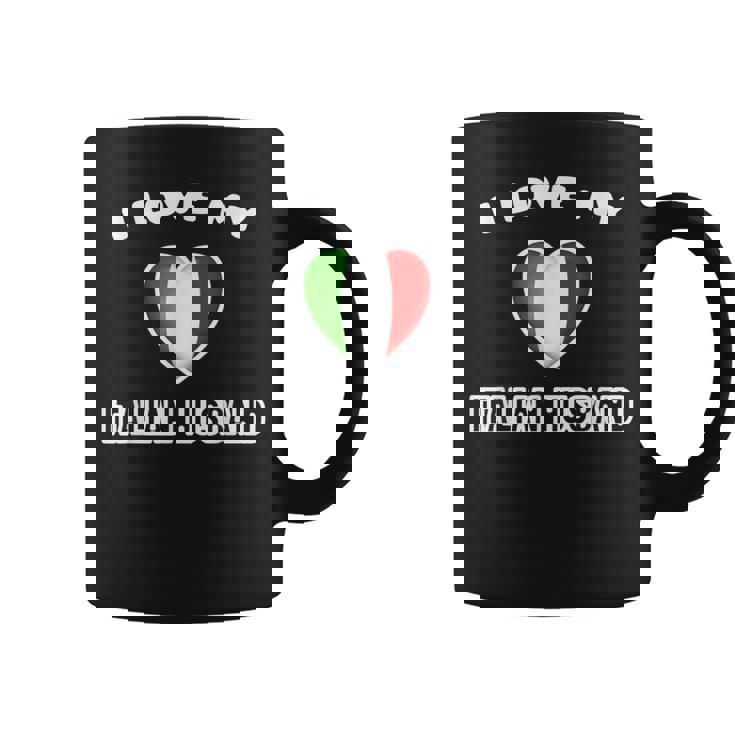 I Love My Italian Husband Taza de café