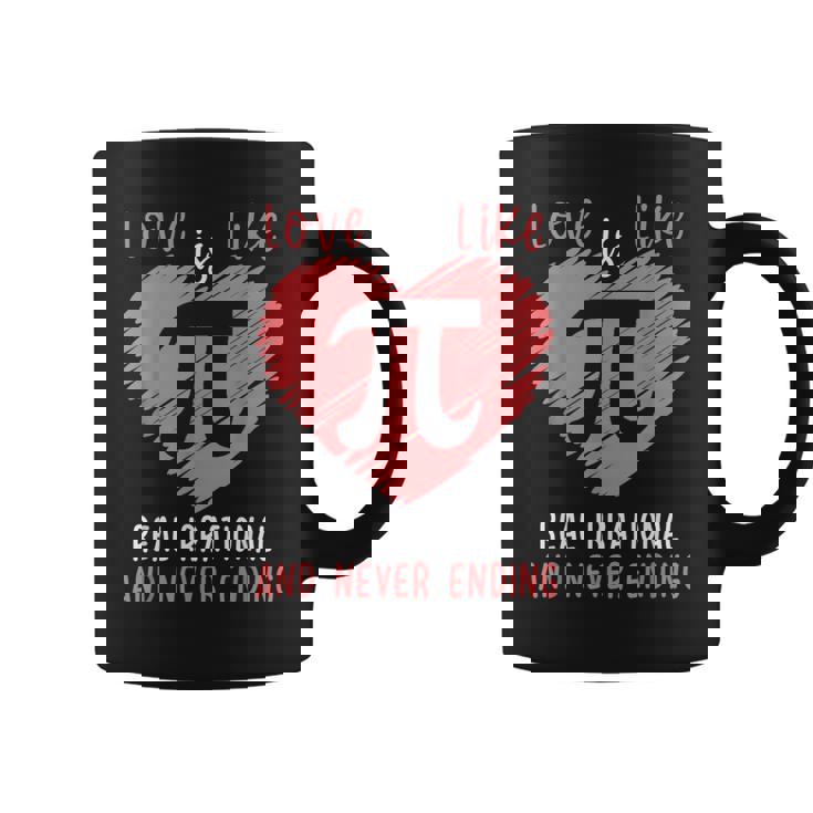 Love Is Like Pi Valentines Math Teacher Pi Day Graphic Print Coffee Mug