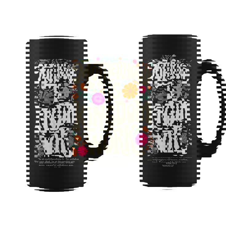 Mama Floral Vintage Motherhood Is Kingdom Work Coffee Mug
