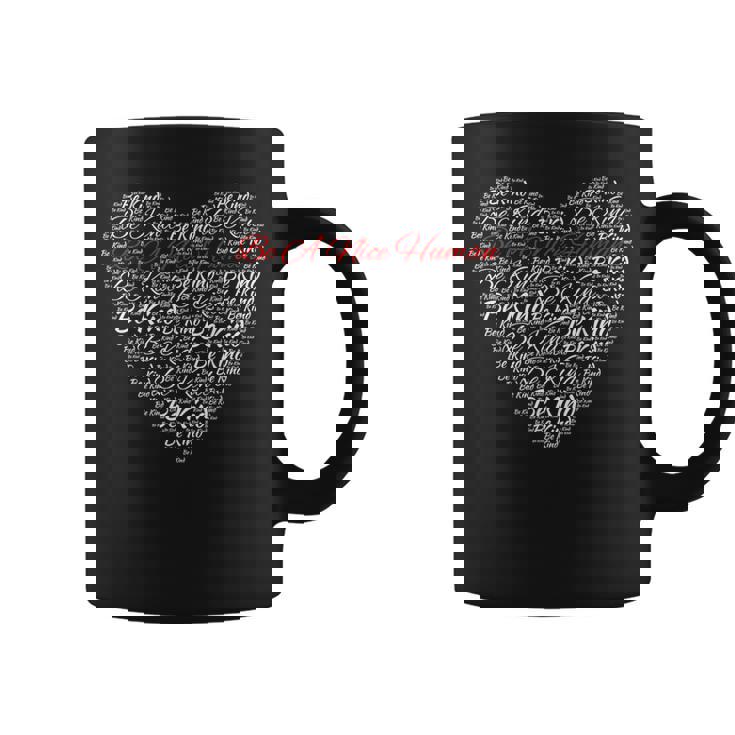 Message D'amour Positif Be A Nice Human Be Kind Tasse