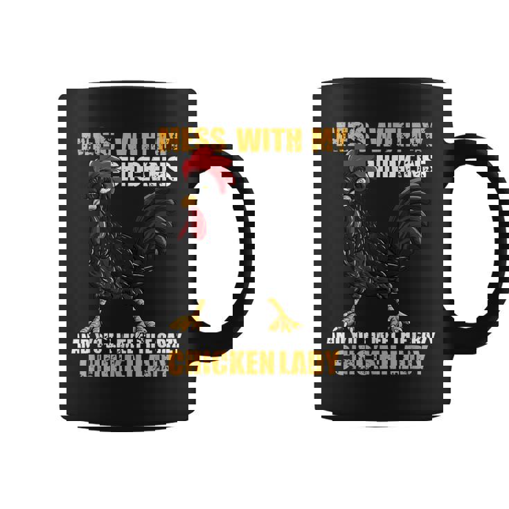 Métete Con Mis Pollos Y Conocerás A La Señora Crazy Chicken Taza de café