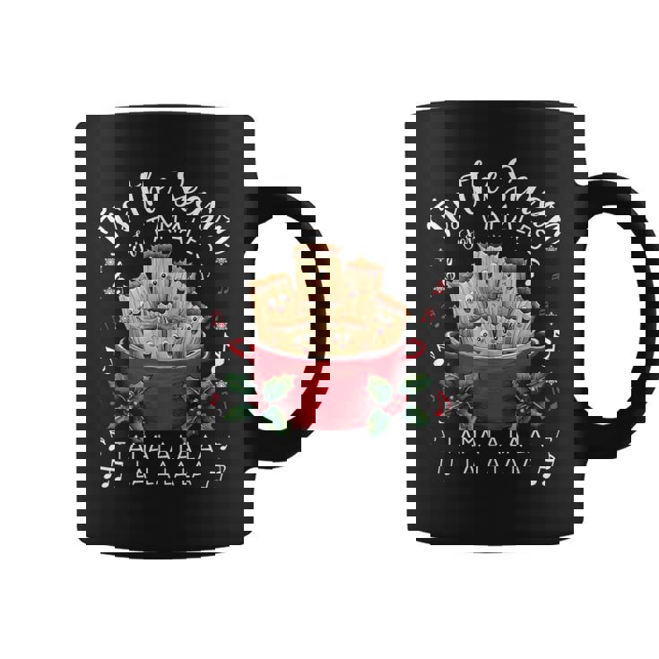 Mexican Food Tis The Season For Tamales Christmas Costume Coffee Mug