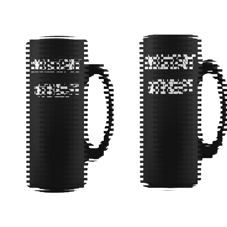 Militant Atheist Anti Religion No God Graphic Print Coffee Mug