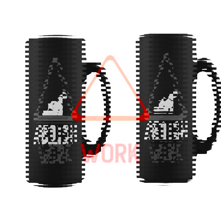 Movimiento Antitrabajo Abolir Trabajo Anti Trabajo Taza de café