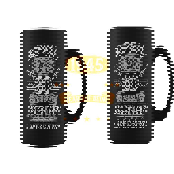 Nacido En 1945 80 Cumpleaños Hombre Abril 1945 80 Años Taza de café