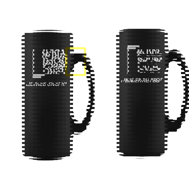 National Sarcasm Society Sarcastic Amusant Tasse
