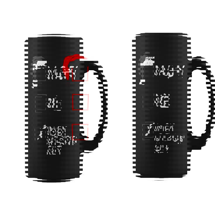 Naughty Nice Innocent Until Guilty Christmas Christmas Tasse