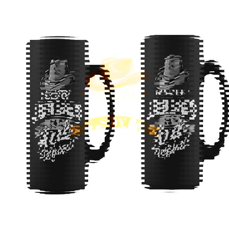 No Estoy Jubilado Soy Abuelo Profesional Humor Garantizado Taza de café