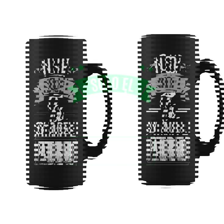 No Soy Solo El Tío Soy También El Padrino Taza de café