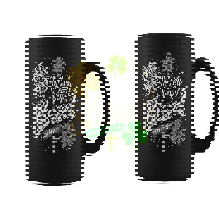 Not Lucky Simply Blessed Christian St Patrick’S Day Graphic Coffee Mug