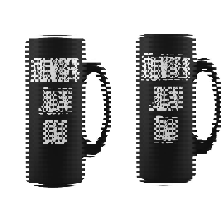Number Juan Dad For Fathers Day Coffee Mug