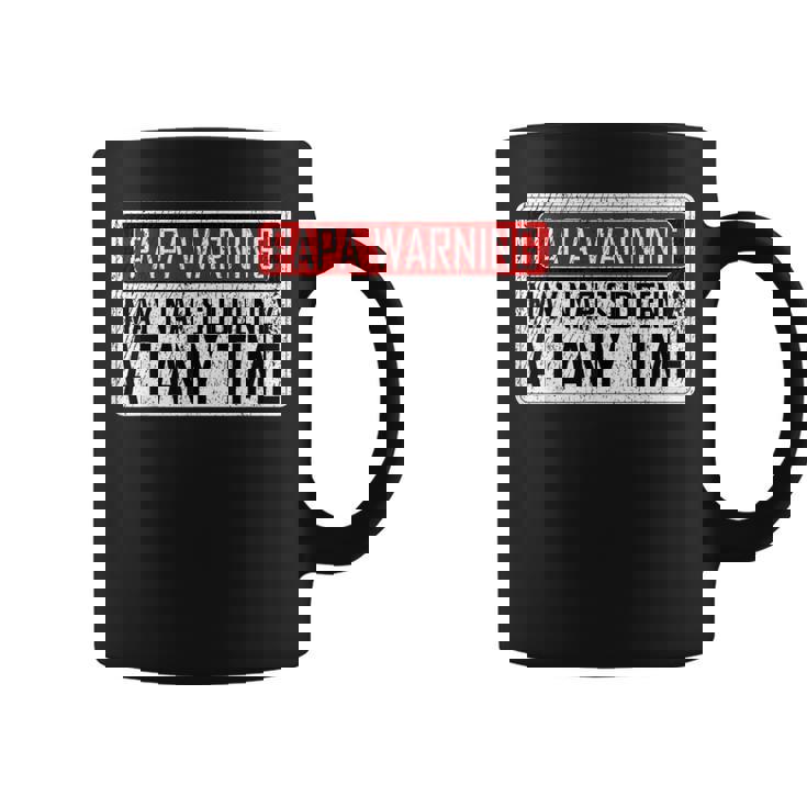 Papa Warning Sign May Nap Suddenly Coffee Mug