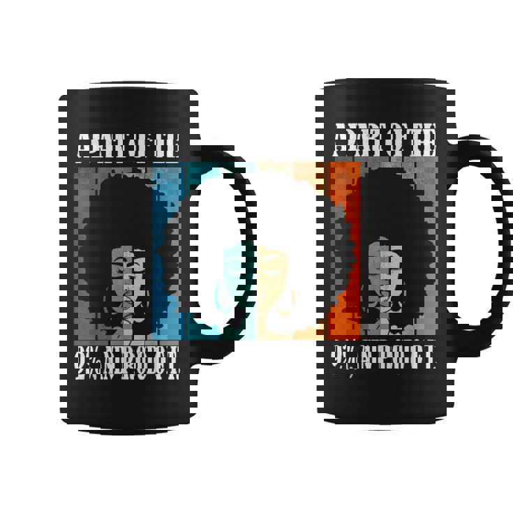 A Part Of The 92 And Proud Of It Quote Coffee Mug