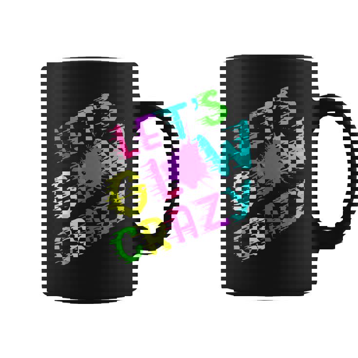 Party 80S Group Team Lets Crazy Retro Colorful Quote Glowing Coffee Mug
