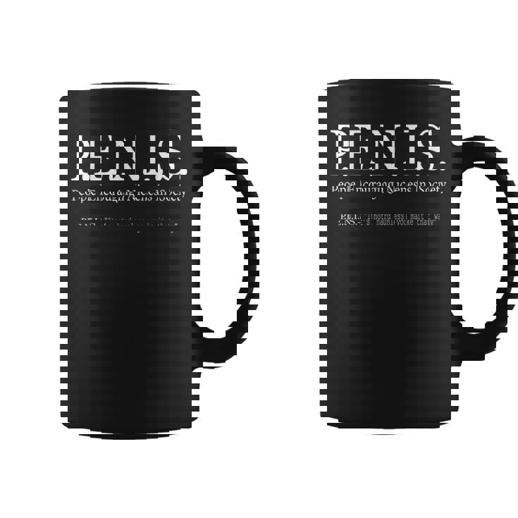 PENIS People Encouraging Niceness In Society Sarcastic Coffee Mug