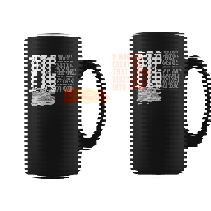 Pig A Magical Creature That Turns Vegetable Into Bacon Quote Graphic Print Coffee Mug