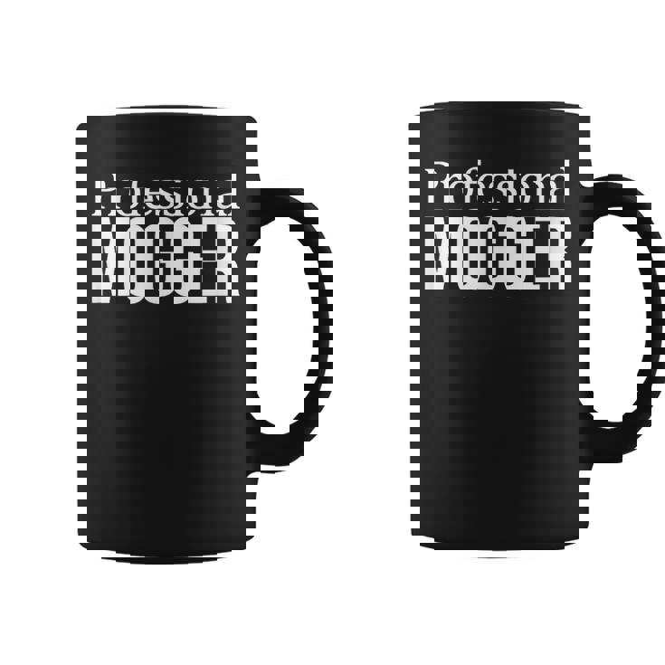 Professional Mogger Coffee Mug