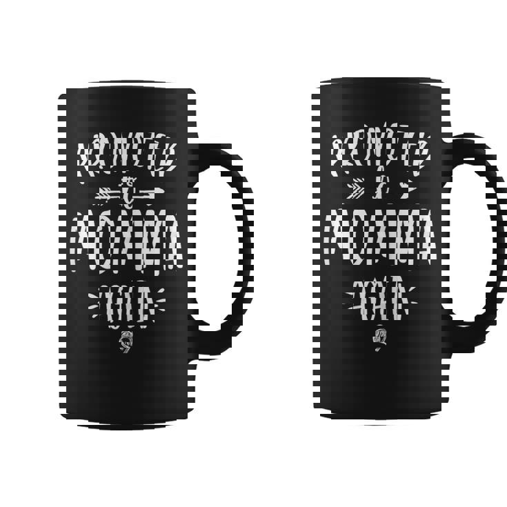 Promoted To Momma Again New Mom Mama To Be Mother's Day Graphic Print Coffee Mug