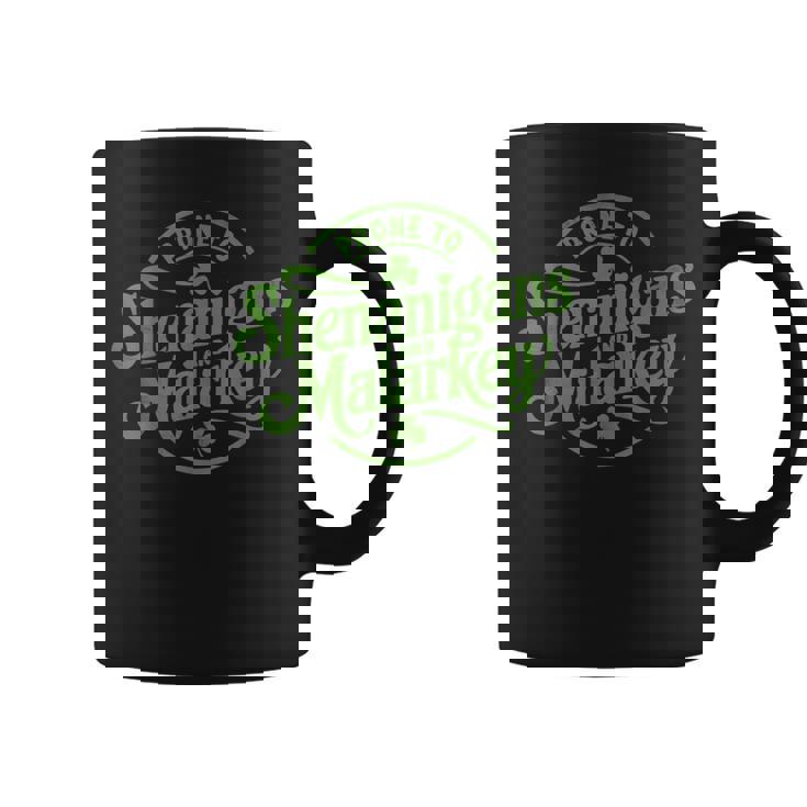 Prone To Shenanigans Malarkey Clovers St Patrick's Day Coffee Mug