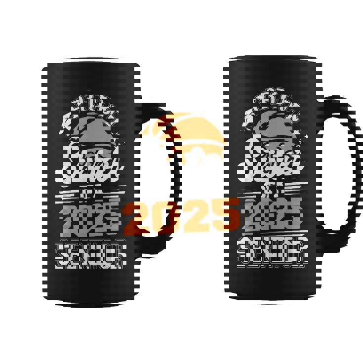 Proud Sister Of A 2025 Senior Basketball Graduate Grad 2025 Graphic Print Coffee Mug