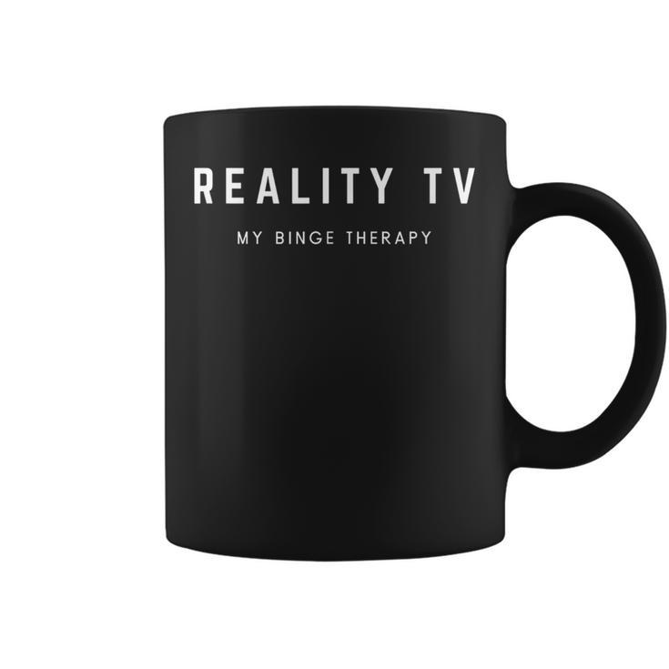 Reality Tv My Binge Therapy Saying Trash Tv Lover Tassen