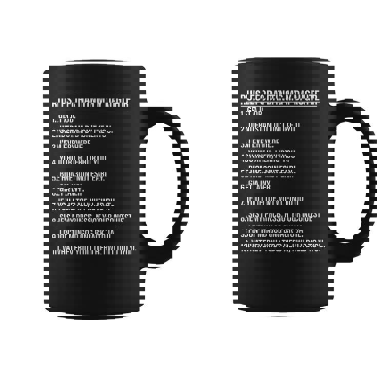 Rules For Dating My Daughter Dad Daughter On Back Coffee Mug