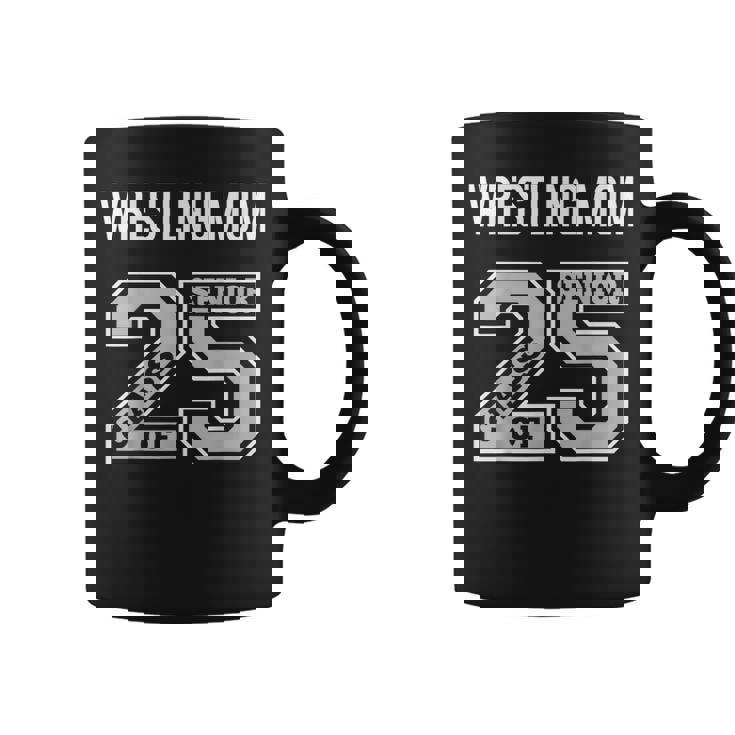 Senior Wrestling Mom 2025 Wrestling Mom Senior 25 3 Coffee Mug