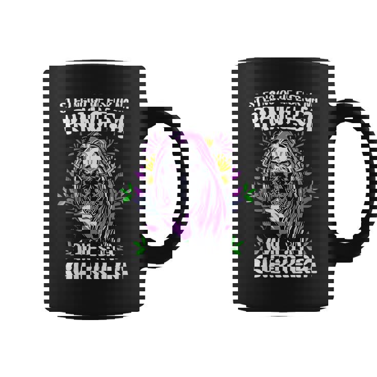 Si Tengo Que Ser Una Princesa Que Sea Guerrera 8 Marzo Cuello Taza de café