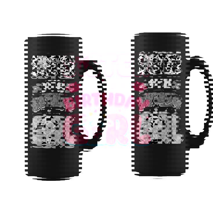Sister Of The Birthday Girl Cow 1St One Family Decorations Coffee Mug