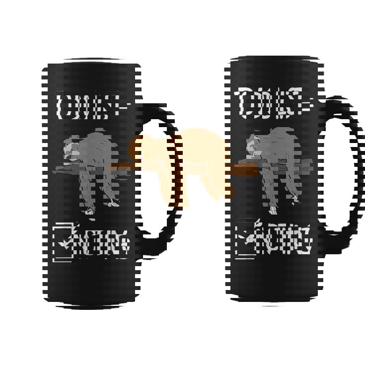 Sloth Tired Todo List Nothing Lazy Sloth Graphic Print Coffee Mug