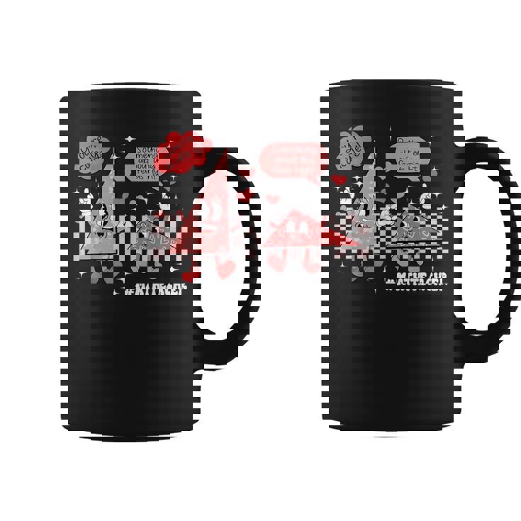 Something About This Feels Right Math Teacher Valentine Day Coffee Mug