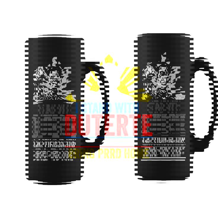 I Stand With Duterte Support Duterte Philippine Du30 Coffee Mug