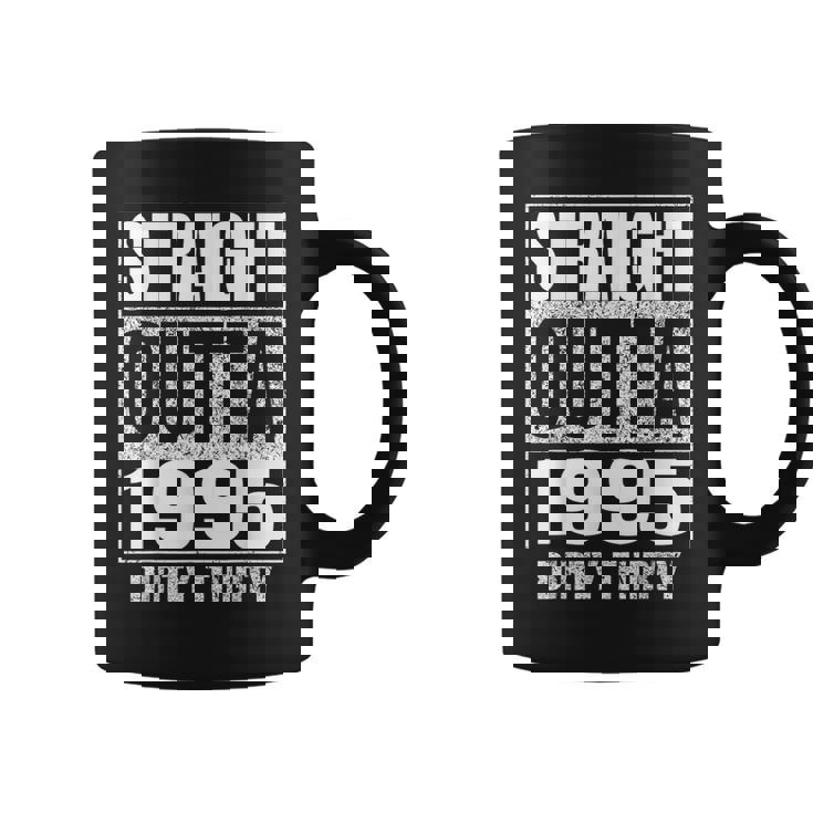 Straight Outta 1995 30Th Birthday Thirty Dirty Vintage Coffee Mug