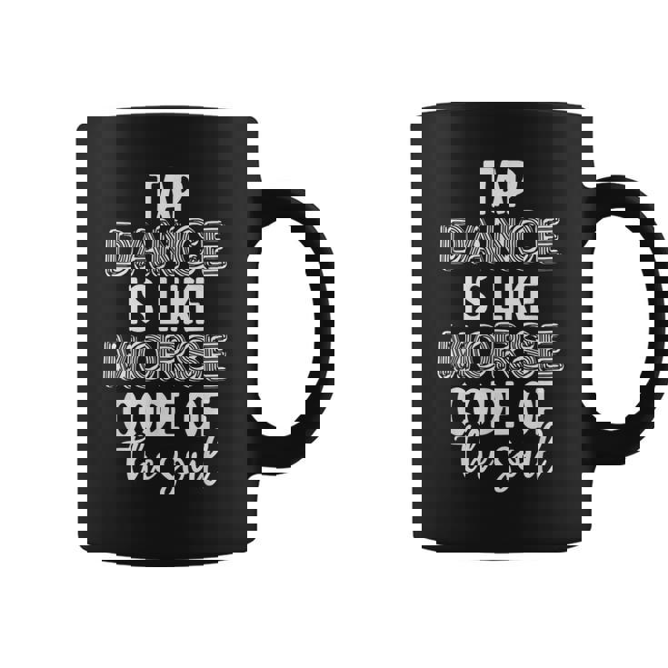 Tap Dancing Tap Dance Teacher Dancing Lover Tap Dancer Graphic Print Coffee Mug